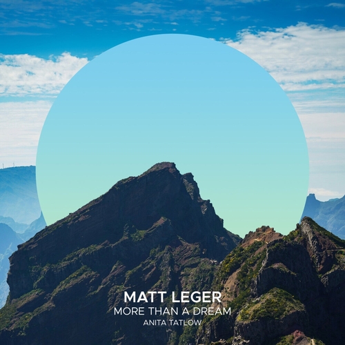 Matt Leger feat. Anita Tatlow - More Than A Dream [SEK155]